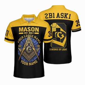 May include: A black and yellow polo shirt with Masonic symbols and text. The front features "MASON" and "YOUR LODGE NAME" around a compass and square emblem. The back displays "2B1 ASK1" and "3 DEGREE OF LIGHT". The sleeves have the numbers 17 and 35.