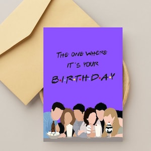 Friends Birthday Card TV Series Greeting Card Happy Birthday For Friend Printable Foldable Greeting Card Print at home Digital download