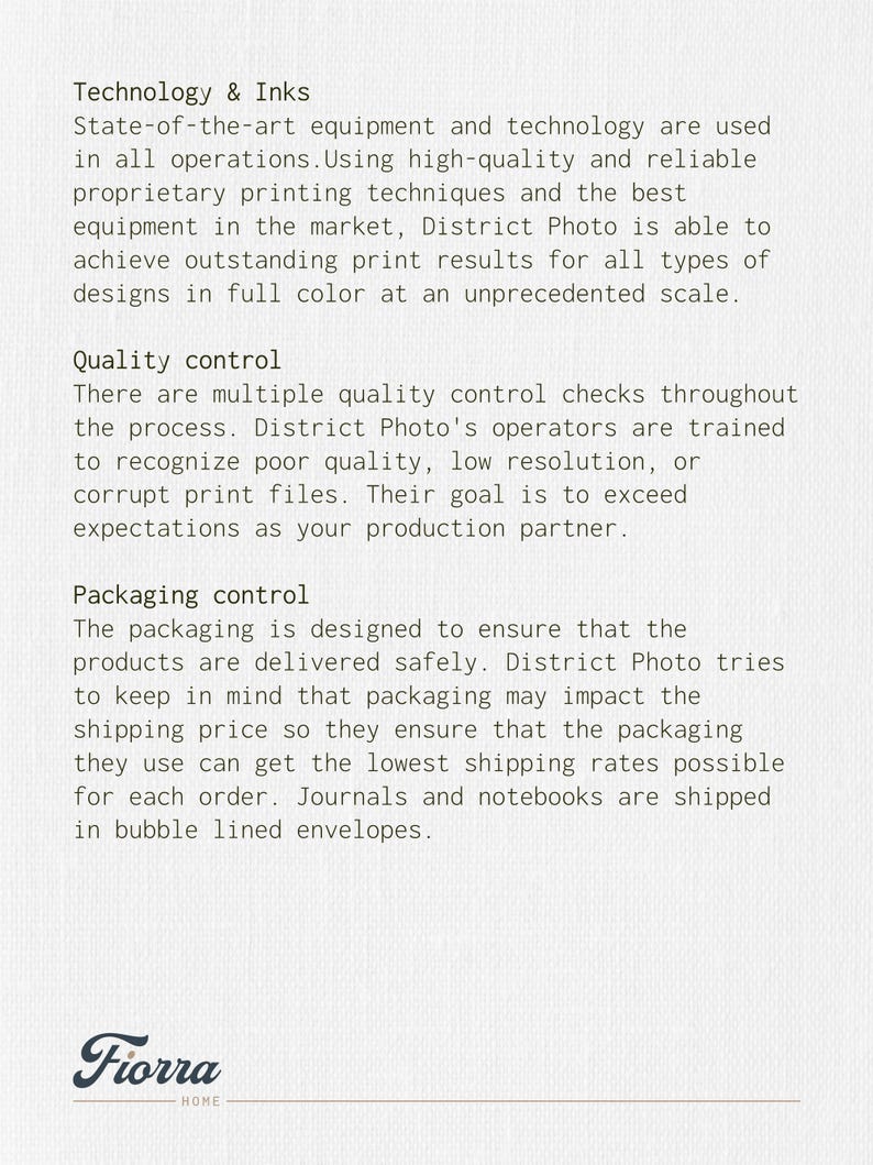 A slide with the Fiorra Home logo at the bottom and three sections of text. The sections detail the technology and proprietary processes used by District Photo for high-volume custom products. The quality control section describes multiple checks during production, and the packaging control section mentions using bubble-lined envelopes for journals and notebooks.