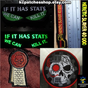 Space Knight Patches,  Heretic Slayer 40 000, Kill Heretics! If it has stats, we can Kill it. Skull Machine, Skull Seal Patch