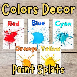 Paint Splats Colors Posters, Printable Wall Art, Classroom Learning Posters, Nursery Wall Decor, Kids Room Decor, Montessori, Homeschool