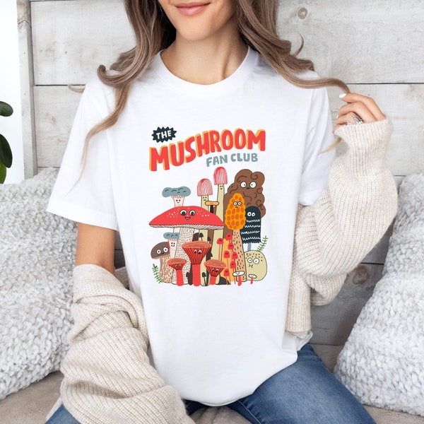 The Mushroom Fan Club Shirt, Vintage Mushroom Shirt, Aesthetic Shirt, Nature Lover Shirt, Plant Shirt, Mushroom Lover T-Shirt, Gift for Her