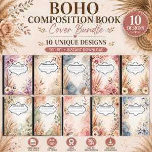 May include: A digital bundle of 10 composition book covers featuring floral and botanical watercolor designs. Each cover includes a central white label with the text COMPOSITION BOOK and lines for writing. The text BOHO COMPOSITION BOOK Cover Bundle 10 UNIQUE DESIGNS 300 DPI INSTANT DOWNLOAD is displayed at the top.