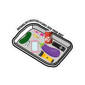 Funny Nurse Sticker - Nothing Accidentally Goes in Your Butt - Medical Humor Decal for Nurses, Laptop or Water Bottle Sticker