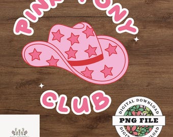 Pink Pony Club PNG, Cowgirl PNG Design, Western Cowgirl Hat PNG, Pink Rodeo Graphic, Country Western Shirt Design, Digital Download png