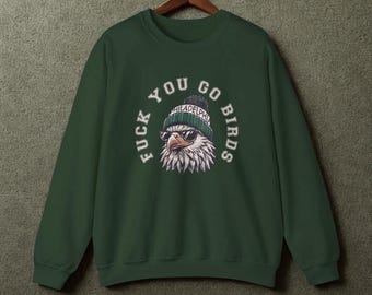 Fck You Go Bird s Sweatshirt Phila delphia Football Fan Crewneck Funny Phill y Eagle s inspiré unisexe vert pull