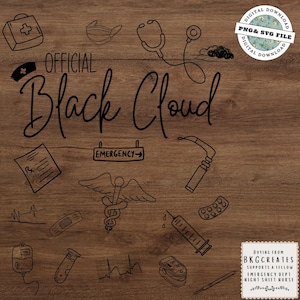 Official Black Cloud Nurse SVG PNG | Funny ER Nurse Digital Download | Emergency Room Humor File for Cricut & Sublimation
