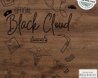 Official Black Cloud Nurse SVG PNG | Funny ER Nurse Digital Download | Emergency Room Humor File for Cricut & Sublimation