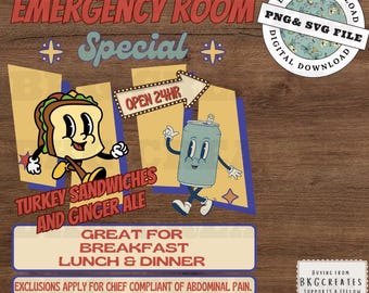 Emergency Room Special Digital Download | Turkey Sandwich & Ginger Ale Nurse Humor PNG SVG | Funny ER Night Shift Wall Art
