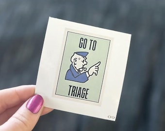 Go To Triage Nurse Sticker – Funny ER Humor Sticker for Emergency Nurses, Waterproof Medical Sticker, Nurse Gift, BKGcreates