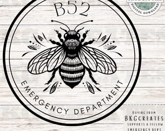 Elegant B52 Bumble Bee Emergency Department Design (SVG & PNG Files) - Nurse Humor (Instant Download)
