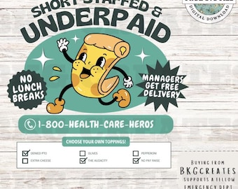 Underpaid ER Workers Pizza Art - PNG & SVG File (Digital Download)