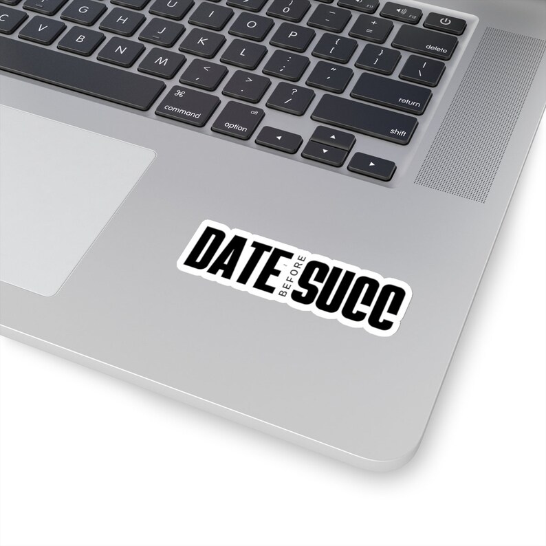 Funny Nurse Stickers - Date Before Succ Kiss-Cut Stickers - ER Nurse - Tumbler Sticker - Snarky Nurse - Nurse Gift - Laptop Decals - ICU