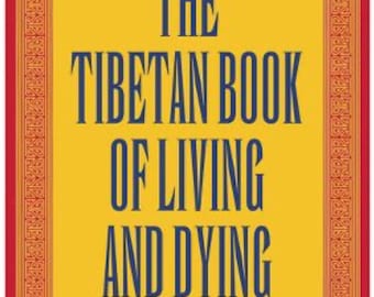 Das Tibetische Buch vom Leben und vom Tod: Der spirituelle Klassiker & internationale Bestseller.