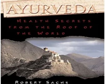 TIBETAN AYURVEDA-Gesundheitsgeheimnisse vom Dach der Welt