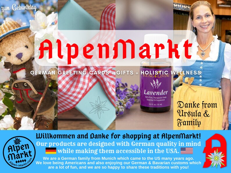 May include: AlpenMarkt German greeting cards, gifts, and holistic wellness products. A blue and white checked gift box with a white edelweiss flower design. A bottle of lavender essential oil. A woman wearing a traditional German dirndl dress. The text "Danke from Ursula & Family" is written in yellow.