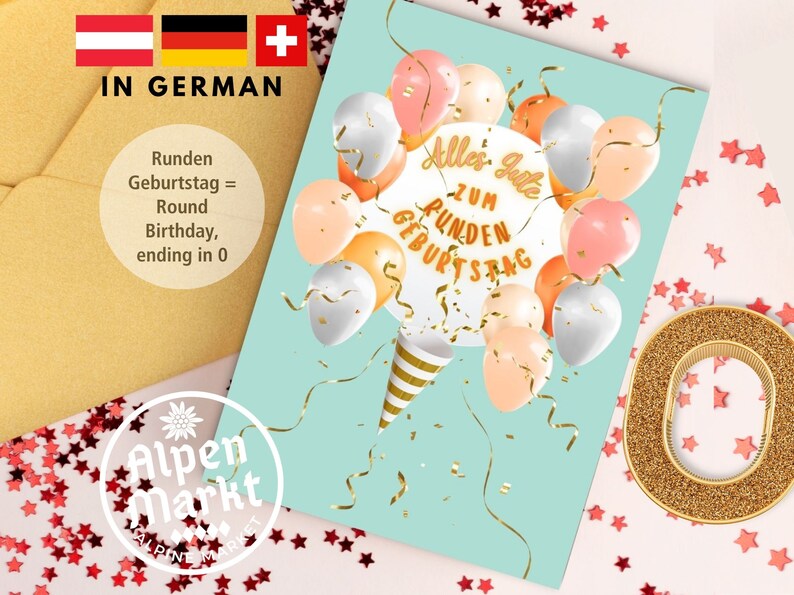 May include: A birthday card with a light blue background featuring a white circle with the text "Alles Gute zum Runden Geburtstag" in gold lettering. The circle is surrounded by colourful balloons and confetti. The card is decorated with a gold star pattern.