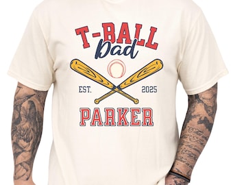 T-Ball Dad Shirt Baseball Shirt for Dad Baseball Shirt Personalized Baseball Dad Shirt Customized T Ball Shirt TBall Dad Shirt Baseball Gift