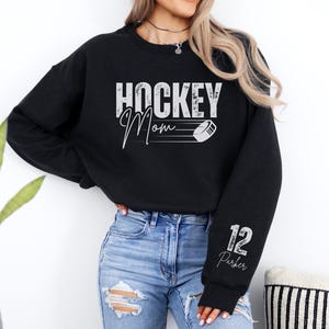 Mom Hockey Sweatshirt Personalized Hockey Sweater Name on Sleeve Hockey Mama Sweatshirt Custom Hockey Gift Mom Game Day Hockey Sweatshirt
