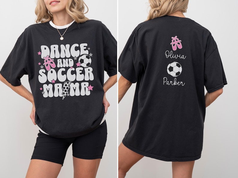 Dance and Soccer Mama Shirt Personalized Comfort Colors Tee Custom Mom Game Day Shirt with Kids Names Dance Mom Soccer Mom Gift for Her Black