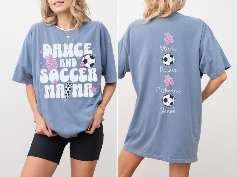 Dance and Soccer Mama Shirt Personalized Comfort Colors Tee Custom Mom Game Day Shirt with Kids Names Dance Mom Soccer Mom Gift for Her Blue Jean
