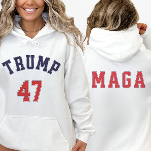 Trump 47 Hoodie Women, Varsity Style Trump Hoodie Men, Trump 2024 Sweatshirt, Vote Republican Sweater, MAGA Shirt, Trump Girl Political Gift