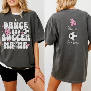 Dance and Soccer Mama Shirt Personalized Comfort Colors Tee Custom Mom Game Day Shirt with Kids Names Dance Mom Soccer Mom Gift for Her Pepper