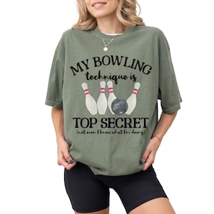 Bowling Shirt Funny Bowling Tee Shirt Bowler Shirt Bowling Lover Shirt Bowling Gifts for Her Bowling Team Shirt Bowling TShirt Bowler Gift