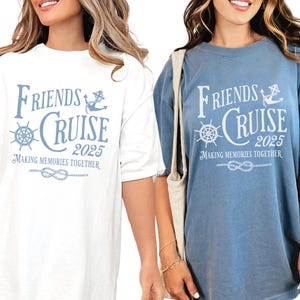 Friends Cruise Shirt Friend Girls Cruise Shirts Friends Matching Cruise Shirts Friends Cruise T-Shirt Girls Trip Cruise Shirts Cruise Gifts