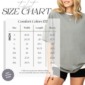 May include: A size chart for Comfort Colors 1717 t-shirts, with measurements in inches for sizes S to 4XL. The chart includes width, length, and sleeve measurements. The image also shows a person wearing a gray t-shirt.