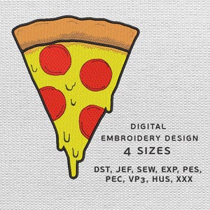 May include: A digital embroidery design of a pizza slice with yellow cheese, red pepperoni, and a brown crust. The design includes the text "DIGITAL EMBROIDERY DESIGN" and "4 SIZES".