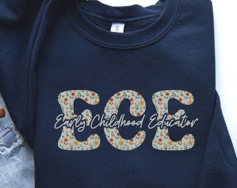 Moletom floral para educador de primeira infância, suéter para professor de creche, camiseta para primeira infância, gola redonda para provedor de cuidados infantis, presente de graduação ECE