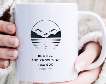 Christian Ceramic Mug, Psalm 46:10, Christian Inspirational Coffee Cup, Scripture Mug, Bible Verse Coffee Mug, Religious Faith Gifts