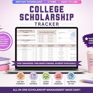 May include: A laptop displays a "College Scholarship Tracker" spreadsheet. The image includes a coffee cup, pen, and a small plant. Text includes "Instant Download," "Easy to Use," and "Stay Organized. Find More Funding. Achieve Your Goals."