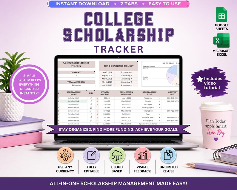 May include: A laptop displays a "College Scholarship Tracker" spreadsheet. The image includes a coffee cup, pen, and a small plant. Text includes "Instant Download," "Easy to Use," and "Stay Organized. Find More Funding. Achieve Your Goals."
