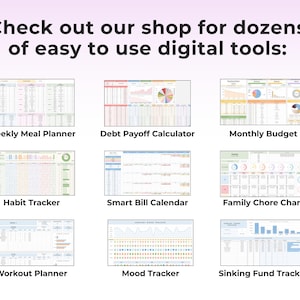May include: Image featuring a variety of digital tools, including a weekly meal planner, debt payoff calculator, and monthly budget. Other tools include a habit tracker, smart bill calendar, family chore chart, workout planner, mood tracker, and sinking fund tracker.
