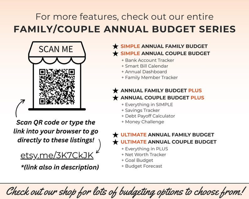 May include: A digital graphic listing the Family/Couple Annual Budget Series. It features a QR code with the text SCAN ME, the URL etsy.me/3K7CkJK, and a list of budget options including Simple, Plus, and Ultimate versions for families and couples.