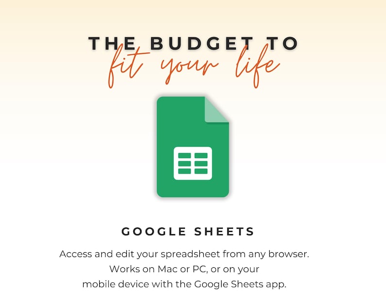 K&ouml;nnte beinhalten: Ein gr&uuml;nes Google Sheets Dokumentensymbol unter dem Text THE BUDGET TO fit your life. Unter dem Symbol steht der Text GOOGLE SHEETS, gefolgt von Access and edit your spreadsheet from any browser. Works on Mac or PC, or on your mobile device with the Google Sheets app.