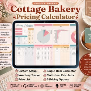 May include: A digital Google Sheets Cottage Bakery Pricing Calculator displayed on a tablet screen, featuring colorful charts, tables, and data fields for inventory tracking, single-item pricing, and custom price lists for food producers.