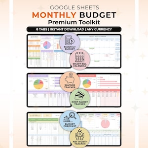 May include: A Google Sheets Monthly Budget Premium Toolkit digital file featuring eight tabs. The display includes screenshots of budget, bill calendar, savings, debt payoff, forecast, and net worth trackers with colorful charts and tables.