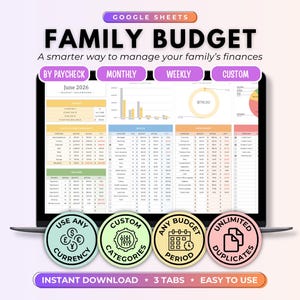 May include: A digital Google Sheets family budget planner displayed on a laptop screen. The interface features a June 2026 dashboard with bar charts, a pie chart, and financial tables for income, bills, and expenses. Four circular icons highlight features: use any currency, custom categories, any budget period, and unlimited duplicates.