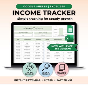 May include: A laptop screen displaying an income tracker spreadsheet. The screen shows data fields for income source, category, and amount. The text "INCOME TRACKER" is at the top, with the words "GOOGLE SHEETS | EXCEL 365" above it. The image also includes icons for currency, search, and duplication.