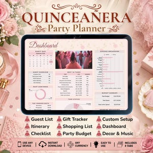 May include: A digital Quinceañera Party Planner displayed on a tablet screen, featuring a dashboard with a calendar, guest overview, task list, and budget summary. Below the screen, text lists features including Guest List, Itinerary, Checklist, Gift Tracker, Shopping List, Party Budget, Custom Setup, Dashboard, and Decor & Music.