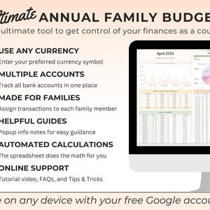 May include: A digital spreadsheet titled Ultimate Annual Family Budget displayed on a computer monitor. The interface features sections for monthly budget, cash flow, and income tracking with charts and tables. Text lists features like currency options, account tracking, family member assignment, automated calculations, and online support.