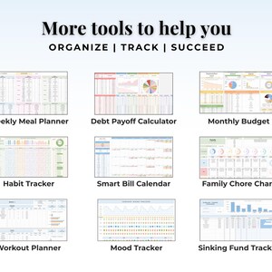 May include: A digital dashboard display featuring the text More tools to help you ORGANIZE | TRACK | SUCCEED above nine distinct spreadsheet templates including a weekly meal planner, debt payoff calculator, monthly budget, habit tracker, smart bill calendar, family chore chart, workout planner, mood tracker, and sinking fund tracker.