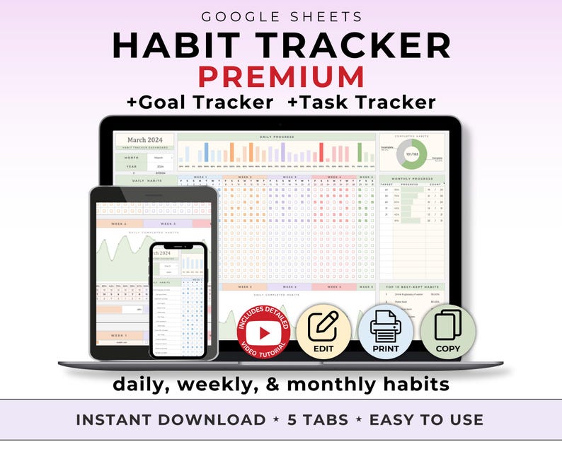 May include: A digital habit tracker displayed on a laptop, tablet, and phone. The screen shows a detailed spreadsheet with daily, weekly, and monthly habit tracking. Text includes "HABIT TRACKER PREMIUM", "+Goal Tracker +Task Tracker", and "INSTANT DOWNLOAD".