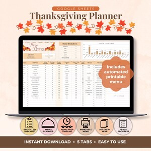 May include: A laptop screen displaying a Thanksgiving Planner in Google Sheets. The screen shows a menu breakdown, prep times, and a printable menu. The image includes text that says "Includes automated printable menu".