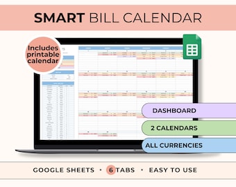 May include: A laptop screen displaying a Google Sheets spreadsheet with a bill calendar. The spreadsheet has six tabs, including a dashboard, two calendars, and a section for all currencies. The spreadsheet is titled "SMART BILL CALENDAR" and includes a printable calendar.