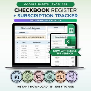 May include: A digital product bundle for Google Sheets and Excel 365, featuring a checkbook register and subscription tracker. The image shows a laptop and tablet displaying the templates, with the text "CHECKBOOK REGISTER + SUBSCRIPTION TRACKER".