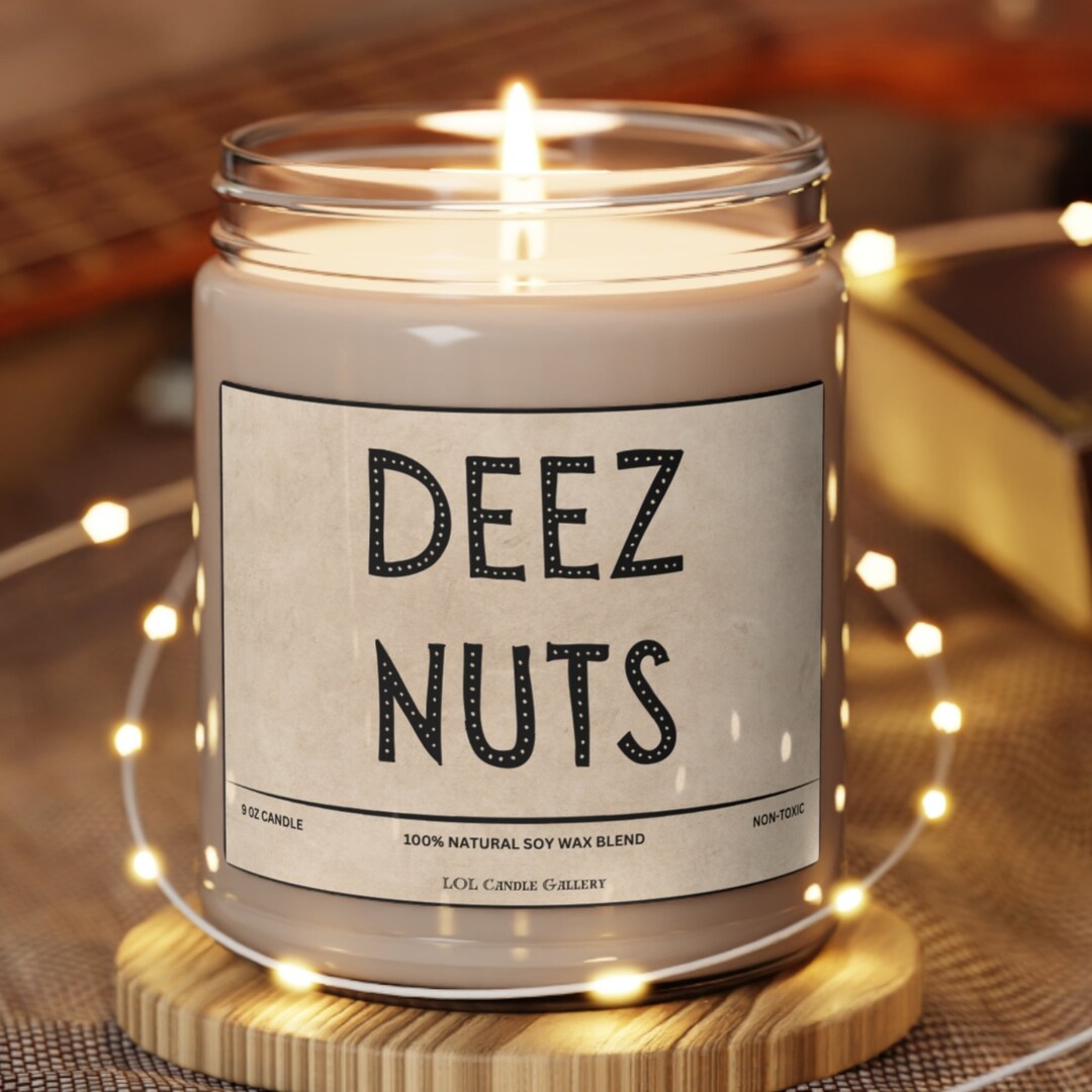 Deez Nuts Candle Funny Candle Gift Humorous Gift Hilarious Candle Humorous Candle Funny Gag Gift